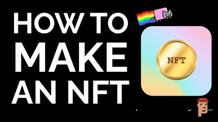 Как создать NFT, пошаговый гайд